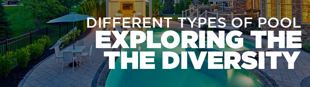 A captivating image featuring a collage of various pool designs, data-sizes, and styles, illustrating the diversity explored in 'Different Types of Pool: Exploring the Diversity.